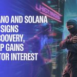 Cardano and Solana show signs of recovery, Digitap attracts investor interest